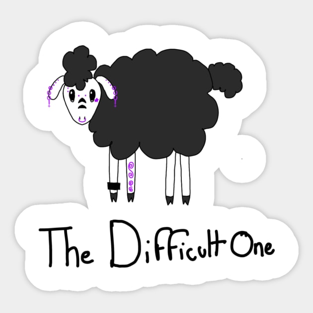 The Difficut one Sticker by SnoKonKonArts